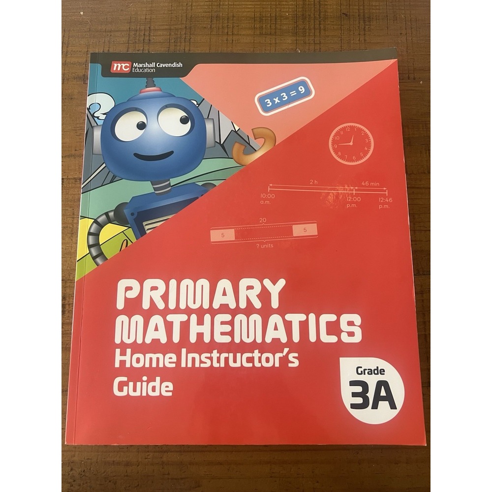 Primary Mathematics Home Instructors Guide Singapore Math 3A Marshall Cavendish